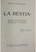 La Bestia, 1906r.