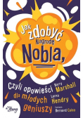 Jak zdobyć Nagrodę Nobla czyli opowieści dla młodych geniuszy