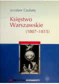 Księstwo Warszawskie 1807 - 1815