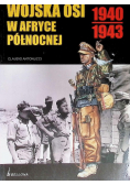 Wojska Osi w Afryce Północnej 1940 1943