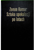 Sztuka spekulacji po latach Tom 1