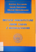 Decyzje inwestycyjne zbiór zadań z rozwiązaniami