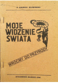 Moje widzenie świata Wróćmy do przyrody