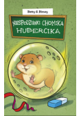 Niespodzianki chomika Hubercika