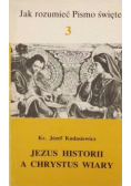 Jezus historii a Chrystus wiary Tom 3