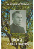 Bogu z jego darów twarda