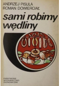 Sami robimy wędliny