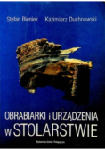 Obrabiarki i urządzenia w stolarstwie
