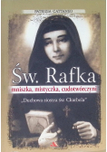 Św Rafka Mniszka mistyczka cudotwórczyni