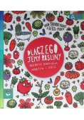 Dlaczego jemy rośliny? Sekrety owoców, warzyw i zbóż