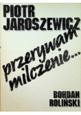 Przerywam milczenie...