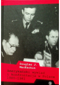 Amerykański wywiad i konfrontacja w Polsce 1980-1981
