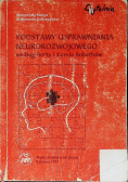 Podstawy usprawniania neurorozwojowego według Berty i Karela Bobathów