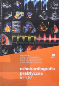 Echokardiografia praktyczna Tom IV