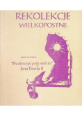 Rekolekcje Wielkopostne