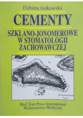 Cementy. Szklano-jonomerowe w stomatologii zachowawczej