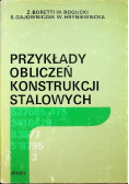 Przykłady obliczeń konstrukcji stalowych