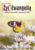 Żyć Ewangelią Codzienna Ewangelia z rozważaniami