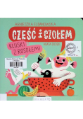 Cześć i czołem. Kluski z rosołem!