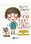 Co robi język za zębami?