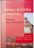 Społeczeństwo i polityka podstawy nauk politycznych