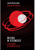 Wojna w kosmosie Przewrót w geopolityce