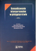 Komunikowanie interpersonalne w pielęgniarstwie