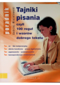 Tajniki pisania czyli 100 reguł i wzorów dobrego tekstu