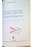 Prace z papieru kartonu tektury Introligatorstwo