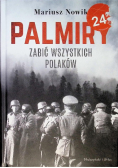 Palmiry Zabić wszystkich Polaków