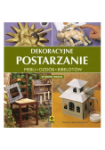 Dekoracyjne postarzanie mebli