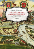 Od ujścia Wisły po Morze Czarne Tom 1