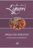 Droga do świętości. O ćwiczeniach duchowych