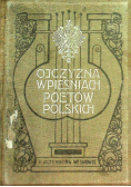 Ojczyzna w pieśniach poetów polskich 1906 r.