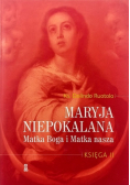 Maryja niepokalana Matka Boga i Matka nasza Księga II