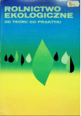 Rolnictwo Ekologiczne od teorii do praktyki
