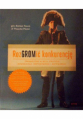 RozGROMić konkurencję