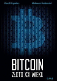 Bitcoin Złoto XXI wieku