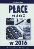 Płace od A DO Z w 2016