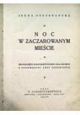 Noc w zaczarowanym mieście, 1944 r.