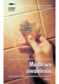 Modlitwa uwolnienia Część 2