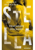 Stella Pragnienie wolności