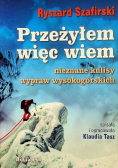 Przeżyłem więc wiem