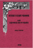 Sztuki i czary miłosne czyli tajemnicze czary