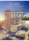 Skarby starożytności najpiękniejsze zabytki antycznego świata