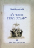 Pół wieku i trzy oceany