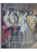 Muzeum Książąt Czartoryskich Klasztorek