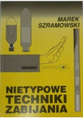 Nietypowe techniki zabijania