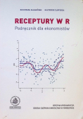 Receptury w R Podręcznik dla ekonomistów