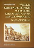 Wielkie księstwo litewskie w systemie parlamentarnym Rzeczypospolitej w latach 1569 - 1763
